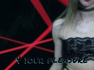 4_your_pleasure