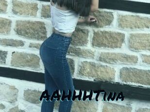 AAHHHTina