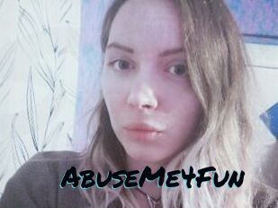 AbuseMe4Fun