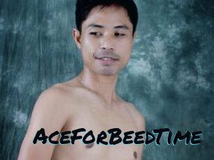 AceForBeedTime
