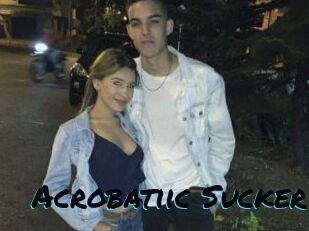 Acrobatiic_Sucker