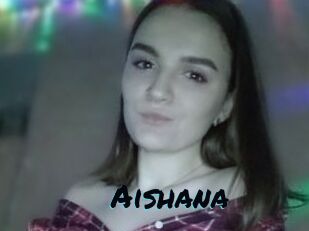 Aishana