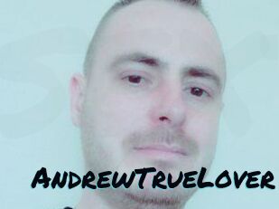 AndrewTrueLover
