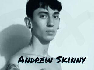 Andrew_Skinny