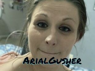 ArialGusher