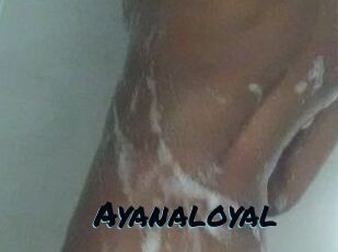 Ayanaloyal