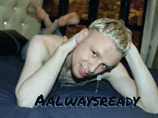 Aalwaysready