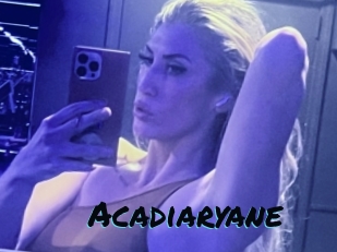 Acadiaryane
