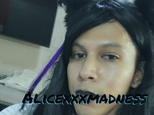 Alicexxxmadness