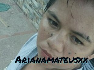 Arianamateusxx