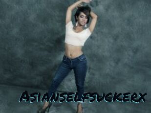 Asianselfsuckerx