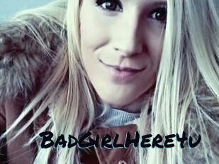 BadGirlHere4u