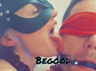 Begood