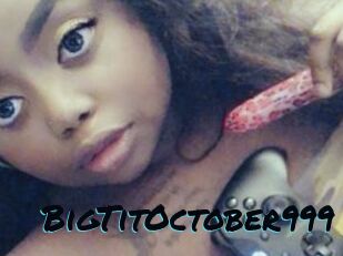 BigTitOctober999