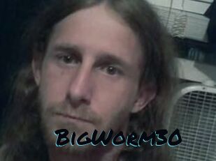 BigWorm30