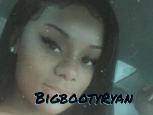 BigbootyRyan