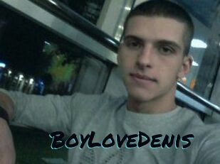 BoyLoveDenis
