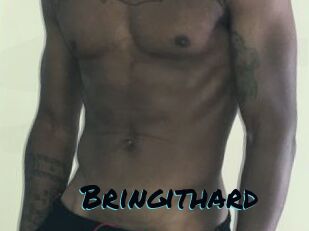 Bringithard