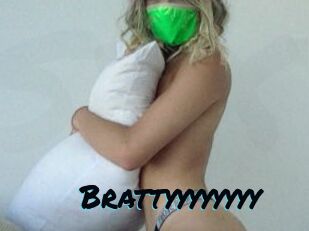 Brattyyyyyyyy