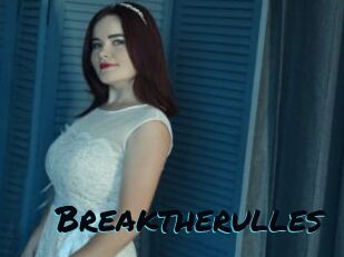 Breaktherulles