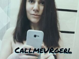 CallmeURgerl