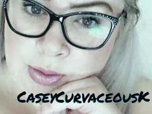 CaseyCurvaceousK