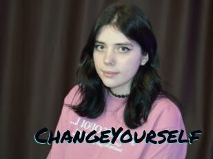 ChangeYourself