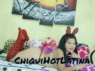 ChiquiHotLatina
