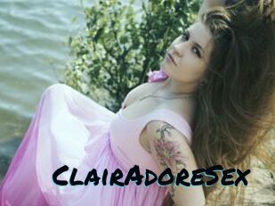 ClairAdoreSex