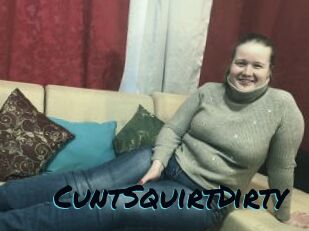 CuntSquirtDirty