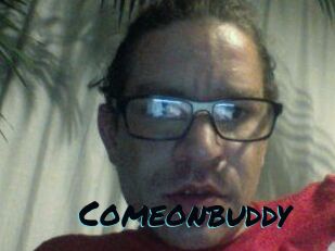 Comeonbuddy
