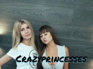 Crazyprincesses