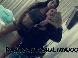 Danteandpaulinaxxx
