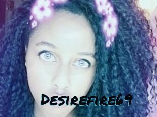 Desirefire69