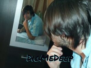 DigMeDeep