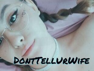 DontTellUrWife