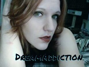DreamAddiction