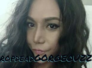 DropdeadGORGEOUZZ