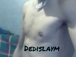 Dedislaym
