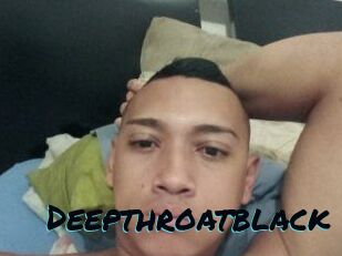 Deepthroatblack