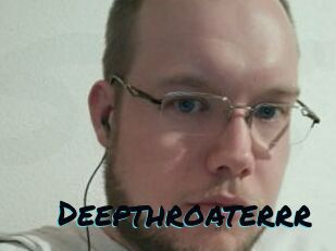 Deepthroaterrr