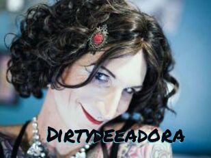 Dirtydeeadora