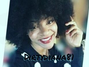 Dirtydiana81