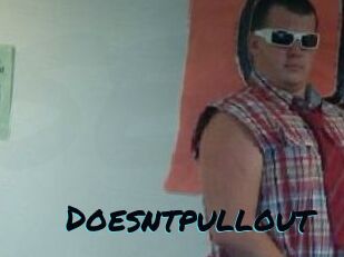 Doesntpullout