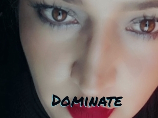 Dominate