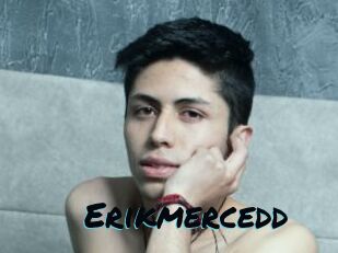 Erikmercedd
