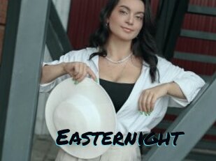 Easternight