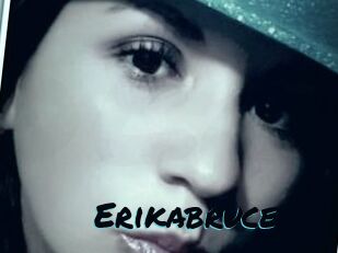Erikabruce