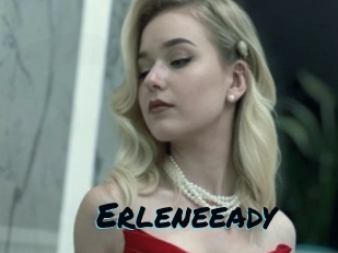Erleneeady