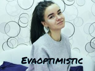 Evaoptimistic